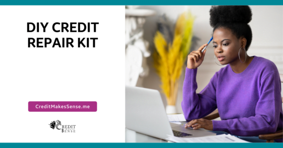 DIY Credit Repair Kit - Prosperity Makes $ense Community